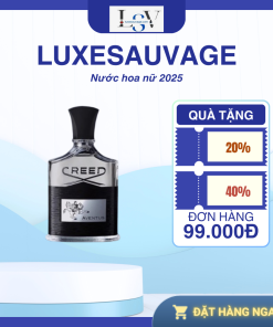 Nước Hoa Creed LUXESAUVAUGE 2025 - Mùi Hương Quyền Lực, Sang Trọng.